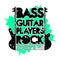 Bass guitar players rock graphic