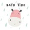 Bath time card, postcard, poster with hippopotamus, rain drop, lettering quote