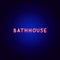 Bathhouse Neon Text