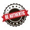 BE AUTHENTIC text on red brown ribbon stamp