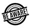 Be Aware rubber stamp