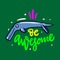 Be Awesome phrase and animal fantasy. Hand drawn vector lettering. Isolated on green background