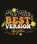 Be The Best Version Typography t-Shirt Design