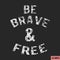 Be brave and free vintage stamp