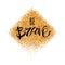 Be brave lettering at gold glitter