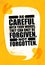 Be Careful With Your Words, They Can Only Be Forgiven, Not Forgotten. Inspiring Creative Motivation Quote Poster