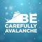 Be carefully avalanche