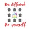 Be different, Be yourself - handwritten motivational quote. Print for inspiring poster, t-shirt,