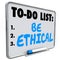 Be Ethical To Do List Honesty Fairness Justice Truth