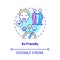 Be friendly concept icon