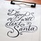 Be good or I will text Santa calligraphic background