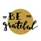 Be grateful lettering