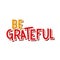 Be grateful lettering vector design