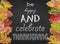 Be happy and celebrate thanksgiving like design poster with autumn