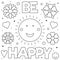 Be happy. Coloring page. Black and white vector illustration.