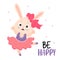 Be happy. Cute bunny ballerina. character - joyful rabbit girl with bow in dress dances playfully. Vector illustration
