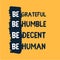 Be humble, work hard typography wall poster, motivational background for mug, success concept