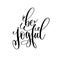 Be joyful hand lettering inspirational and motivational positiv