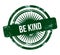 be kind - green grunge stamp