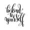 Be kind to yourself black and white hand lettering inscription