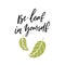 Be-leaf in yourself. Funny pun quote believe in yourself with doodle leaves illustration on white background