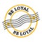 BE LOYAL, text on yellow-black grungy postal stamp