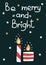 Be merry and bright postcard. Christmas card with candles and lettering, winter festive gift cards noel hand drawn poster or