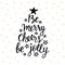 Be Merry, Cheers, be Jolly. Holidays hand written lettering quote