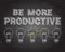 Be More Productive Light Bulbs Blackboard