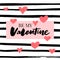 Be my Valentine calligraphic lettering design card template. Creative typography for holiday greetings. Vector illustration.