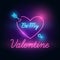 Be My Valentine letter neon glow in the dark. Heart and arrow shape. Valentines Day Romantic Greeting.