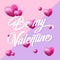 Be my Valentine Purple and Pink Hearts Gentle Vector Greeting Card. Modern Typography