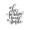 Be positive and smile black and white ink lettering positive quo