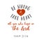Be strong and take heart all you who hope in the lord hand lettering typography