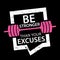 Be stronger than your excuses typography / Sports motivation