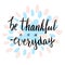 Be thankful everyday.Cute thank you motivational card.