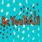 Be you tiful. Beautiful. Sticker for social media content. Vector hand drawn illustration design.