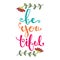 Be you tiful beauty Hand drawn greetings lettering