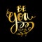 Be you tiful beauty lettering