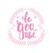 Be you tiful beauty lettering