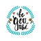 Be you tiful beauty lettering