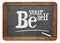 Be yourself advice or reminder - blackboard sign