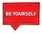 Be Yourself misty rose pink banner button