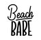 Beach babe lettering quote with hashtag. Summer inspirational quote. Summer t-shirts print,sign, invitation, poster.