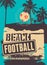 Beach Football typographical vintage grunge style poster. Retro vector illustration.