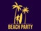 Beach party poster with surfer, surfboard and palm trees. Silhouette of a surfer and palm trees. Summer time. Design of banners,