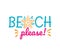 beach please saying quote vector design for printable sign and card