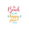 Beach quote lettering typography