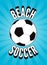 Beach Soccer vintage style poster. Retro vector illustration.