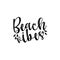 Beach vibes calligraphy